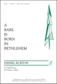 A Babe Is Born in Bethlehem SATB choral sheet music cover